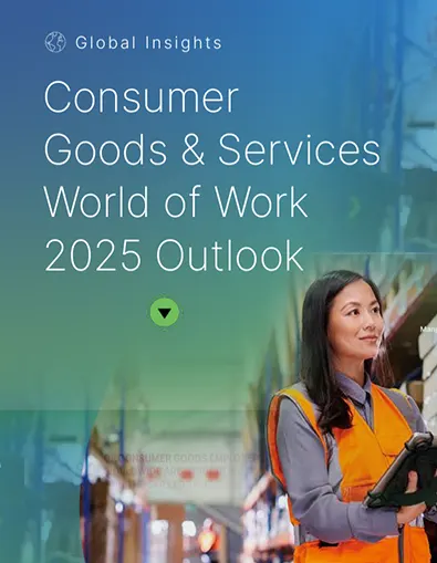 Consumer Goods & Services World of Work 2025 Outlook
